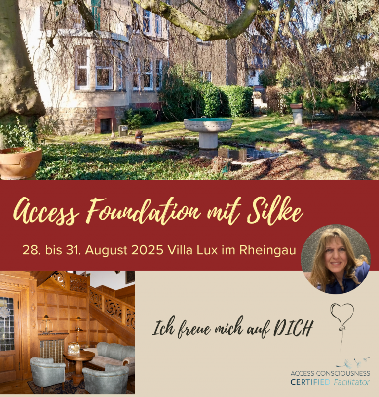 Access Consciousness® Foundation 3,5 Tages-Seminar Access Consciousness® Foundation 3,5 Tages-Seminar